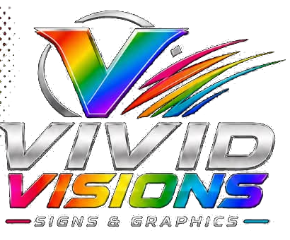 Vivid Visions Signs & Graphics — Bringing your VISION to life